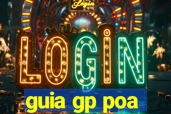 guia gp poa